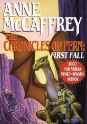 Okładka książki The Chronicles of Pern: First Fall Anne McCaffrey