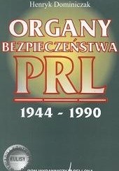 Organy bezpieczeństwa PRL 1944 - 1990