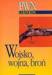 Okładka książki Wojsko, wojna, broń praca zbiorowa