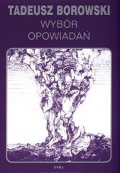 Okładka książki Wybór opowiadań Tadeusz Borowski