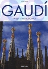 Okładka książki Gaudi. Wszystkie budowle Rainer Zerbst