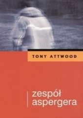 Okładka książki Zespół Aspergera Tony Attwood