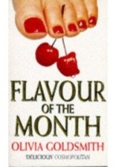 Okładka książki Flavour of the Month Olivia Goldsmith