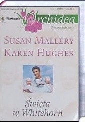 Okładka książki Święta w Whitehorn Karen Hughes, Susan Mallery
