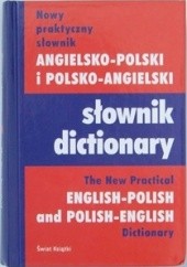 Okładka książki Nowy praktyczny słownik angielsko- polski i polsko- angielski Tomasz Wyżyński