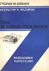 Okładka książki 7 dni w Górach Stołowych Krzysztof R. Mazurski
