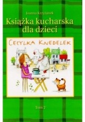 Okładka książki Cecylka Knedelek Tom 2 Joanna Krzyżanek