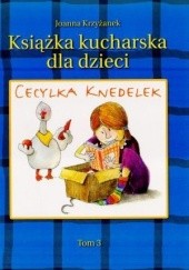Okładka książki Cecylka Knedelek Tom 3 Joanna Krzyżanek
