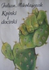 Okładka książki Kpinki i docinki: Z zapisków o satyrze poznańskiej Julian Mikołajczak