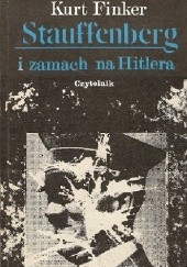 Okładka książki Stauffenberg i zamach na Hitlera Kurt Finker