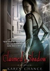 Okładka książki Claimed by Shadow Karen Chance