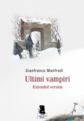 Okładka książki Ultimi vampiri Gianfranco Manfredi
