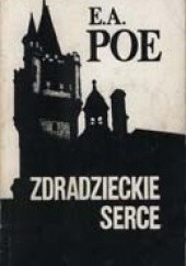 Okładka książki Zdradzieckie serce Edgar Allan Poe
