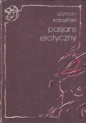 Okładka książki Pasjans erotyczny Szymon Kobyliński