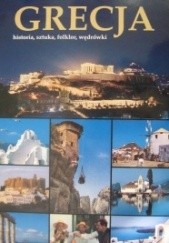 Okładka książki Grecja. Historia, sztuka, folklor, wędrówki Mary Mc Callum