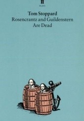 Okładka książki Rosencrantz and Guildenstern Are Dead Tom Stoppard