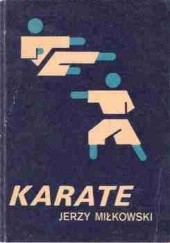 Okładka książki Karate Jerzy Miłkowski