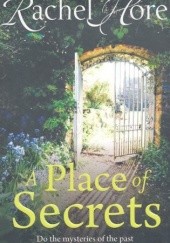 Okładka książki A Place of Secrets Rachel Hore