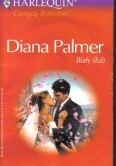 Okładka książki Biały ślub Diana Palmer