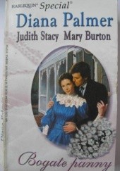 Okładka książki Bogate panny Mary Burton, Diana Palmer, Judith Stacy