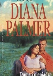 Okładka książki Duma i pieniądze Diana Palmer