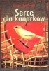 Okładka książki Serce dla kanarków Stefan Denkiewicz