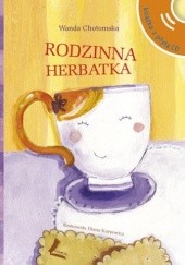 Okładka książki Rodzinna herbatka + CD Wanda Chotomska
