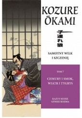 Okładka książki Samotny Wilk i Szczenię: Chmury i smok, wiatr i tygrys Kazuo Koike, Goseki Kojima