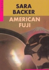 Okładka książki American Fuji Sara Backer