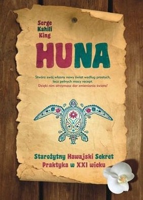 Huna - Starożytny Hawajski Sekret