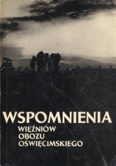 Okładka książki Wspomnienia więźniów obozu oświęcimskiego praca zbiorowa