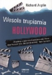 Okładka książki Wesoła Trupiarnia Hollywood Richard Asplin
