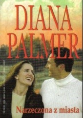 Okładka książki Narzeczona z miasta Diana Palmer