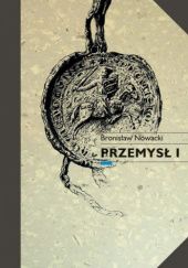 Okładka książki Przemysł I. Syn Władysława Odonica, książę wielkopolski 1220/1221-1257