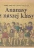 Okładka książki Ananasy z naszej klasy Karol Szpalski,&nbsp;Marian Załucki