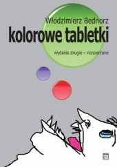 Okładka książki Kolorowe tabletki Włodzimierz Bednorz