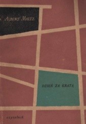 Okładka książki Dzień z kratą Albert Maltz