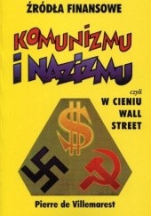 Okładka książki Źródła finansowe komunizmu i nazizmu Pierre de Villemarest