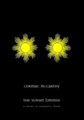 Okładka książki The Sunset Limited Cormac McCarthy