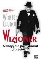 Okładka książki Winston Churchill - Wizjoner Helge Hesse