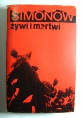 Okładka książki Żywi i martwi Konstanty Simonow