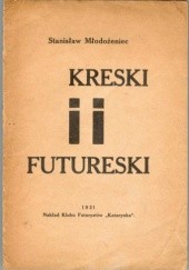 Okładka książki Kreski i futureski Stanisław Młodożeniec