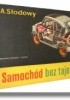 Okładka książki Samochód bez tajemnic Adam Słodowy