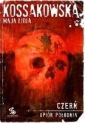 Okładka książki Upiór południa: Czerń Maja Lidia Kossakowska