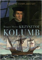 Krzysztof Kolumb Ostatni Templariusz ?