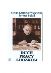 Okładka książki Duch pracy ludzkiej Stefan Wyszyński (bł.)