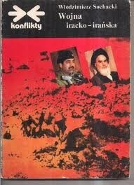 Okładka książki Wojna iracko-irańska Włodzimierz Sochacki
