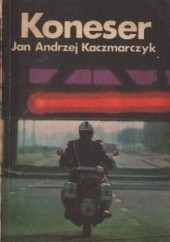 Okładka książki Koneser Jan Andrzej Kaczmarczyk