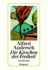 Okładka książki Die Kirschen der Freiheit Alfred Andersch