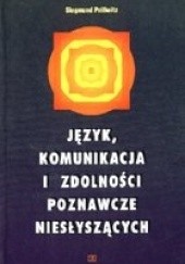 Okładka książki Język, komunikacja i zdolności poznawcze niesłyszących Siegmund Prillwitz